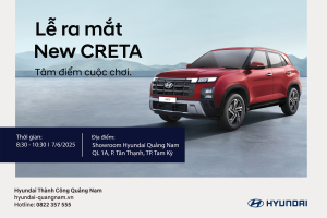 ✨ LỄ RA MẮT XE NEW CRETA 2025 💥 TẶNG NGAY PHIM CÁCH NHIỆT CHO KHÁCH HÀNG ĐẶT CỌC XE ĐẾN HẾT NGÀY 7/6/2025